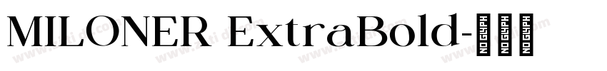 MILONER ExtraBold字体转换